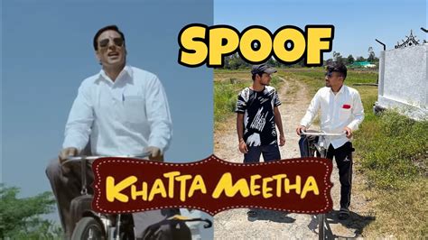 Khatta Meetha Movie Spoof Akshay Kumar Rajpal Yadav Comedy Scene Spoof