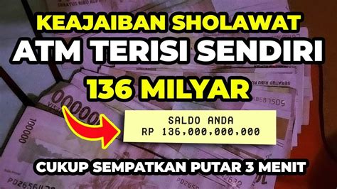 Keajaiban Sholawat Amalan Atm Terisi Sendiri Milyar Dengan