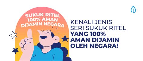 Kenali Jenis Seri Sukuk Ritel Yang 100 Aman Dijamin Oleh Negara