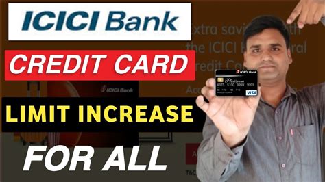 Icici Bank Credit Card Limit Increase Offer For All