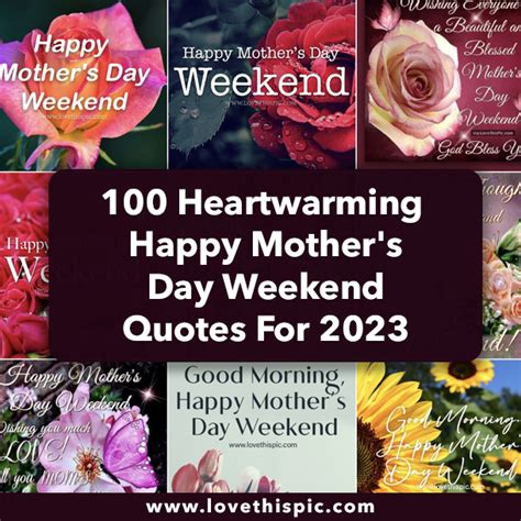 100 Heartwarming Happy Mothers Day Weekend Quotes For 2023