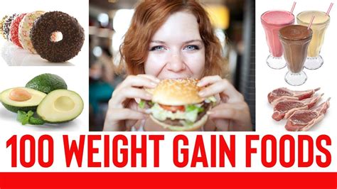 The Top 100 Foods To Eat To Gain Weight Youtube