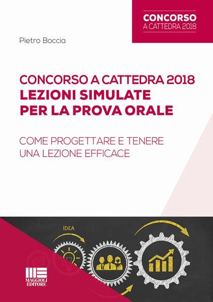 Concorso A Cattedra Lezioni Simulate Per La Prova Orale Come