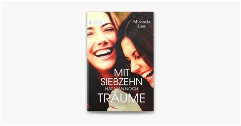 Mit siebzehn hat man noch Träume on Apple Books