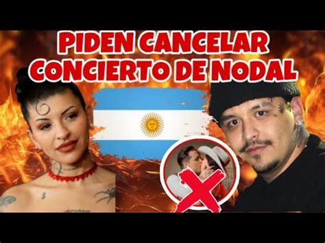 NODAL NO PODRÁ CANTAR EN ARGENTINA nodal cazzu angelaaguilar YouTube