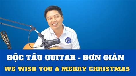 We Wish You A Merry Chirstmas C T U Guitar Nguy N Xu N T Ng D Y