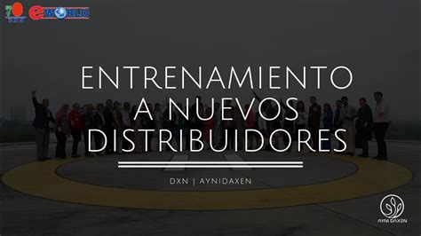 Tips Para Iniciar En DXN Entrenamiento A Nuevos Distribuidores En DXN