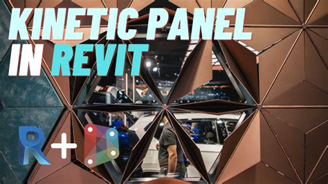 Kinetic Panel In Revit Dynamo Tatbim Official Website