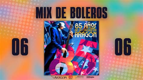 Orquesta Aragón - Mix De Boleros (Audio Oficial) - YouTube