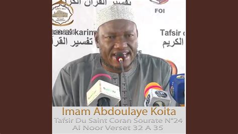 Imam Abdoulaye Koïta Tafsir Du Saint Coran Sourate N24 Al Noor Verset