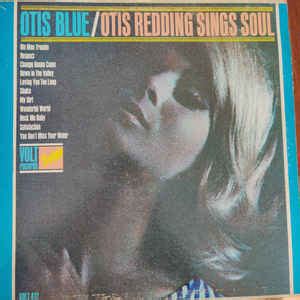 Otis Redding Otis Blue Otis Redding Sings Soul Vinyl Discogs