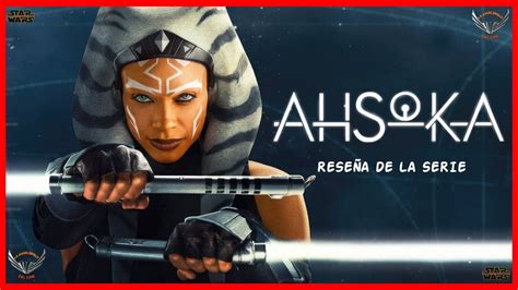 AHSOKA 2023 Reseña de la serie YouTube