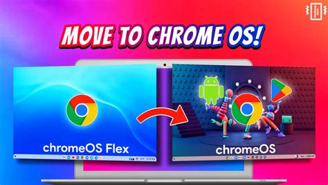 Move From Chrome OS Flex To Chrome OS With Google Play Store