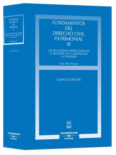 Fundamentos Del Derecho Civil Patrimonial III Las Relaciones