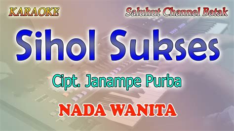 Sihol Sukses Ll Karaoke Batak Simalungun Ll Cipt Janampe Purba Ll Lusi