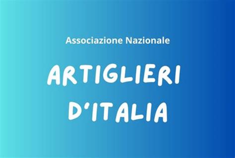 CENTENARIO DELLA FONDAZIONE ASSOCIAZIONE NAZIONALE ARTIGLIERI DITALIA