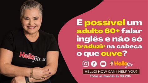 Poss Vel Um Adulto Falar Ingl S E N O S Traduzir Na Cabe A O Que