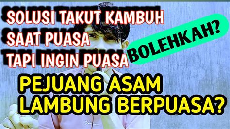 Apakah Pejuang Asam Lambung Boleh Puasa Yansa Youtube