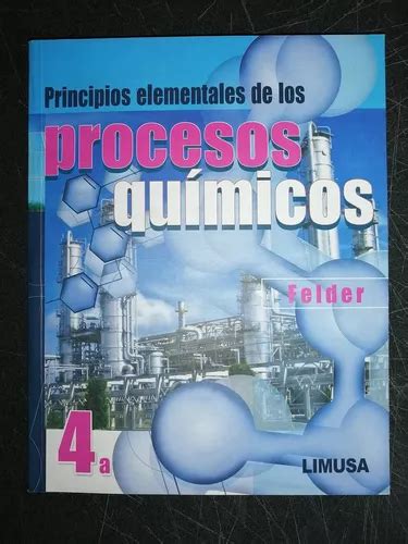 Principios Elementales De Los Procesos Quimicos Ed Felder Mercadolibre