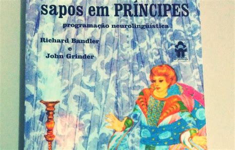 Análise livro Sapos em Príncipes Livro clássico PNL