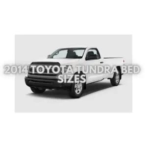 Toyota Tundra Bed Sizes With Charts