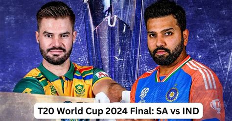 T20 World Cup 2024 Final Sa Vs Ind Probable Xi And Players To Watch Out