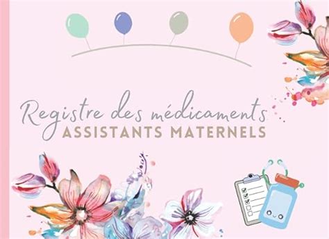 Amazon fr Registre des médicaments assistante maternelle Registre