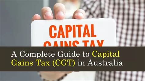 Ppt A Complete Guide To Capital Gains Tax Cgt In Australia