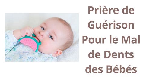 Prière de Guérison Pour le Mal de Dents des Bébés YouTube