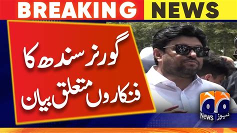 Sindh Governor Kamran Tessori S Big Statement About Artists Geo News