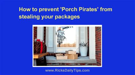 How To Prevent Porch Pirates From Stealing Your Packages