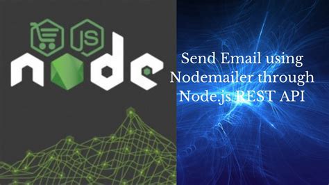 Node Js Rest Api To Send Email Using Nodemailer And Gmail Send Emails