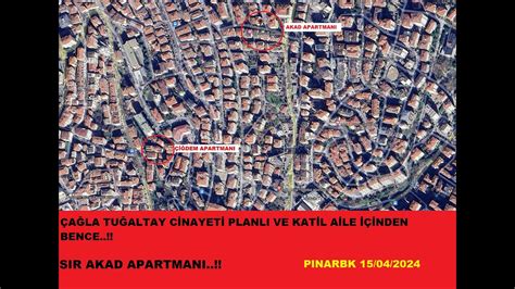 ÇAĞLA TUĞALTAY CİNAYETİ SIR AKAD APARTMANINDA ilkertuğaltay