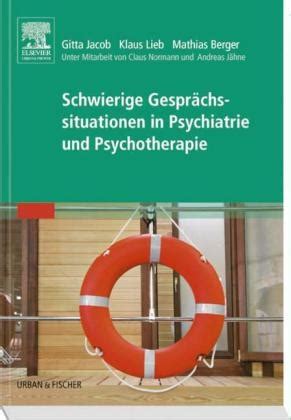 Schwierige Gespr Chssituationen In Psychiatrie Und Von Gitta Jacob