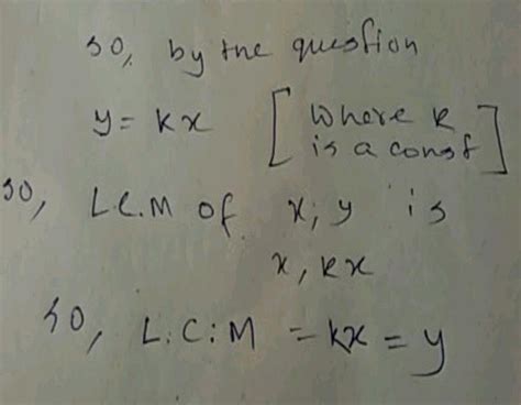 12 Lcm Of The Given Number X And Y Whereny Is A Multiple Of X Is Given Byn A X N B