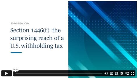 Section 1446 F The Surprising Reach Of A U S Withholding Tax Video Withholding Tax Canada