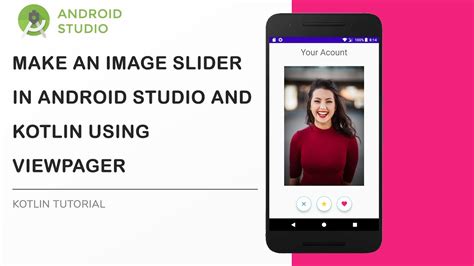 Image Slider In Android Studio And Kotlin Using ViewPager YouTube