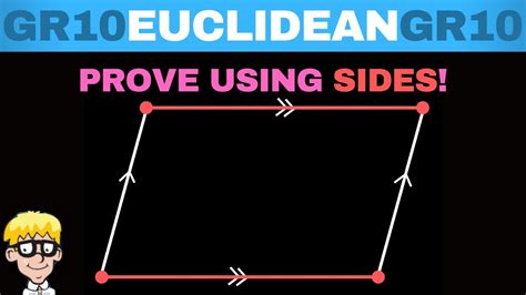 Euclidean Geometry Grade 10 Proving A Parallelogram Using Sides YouTube