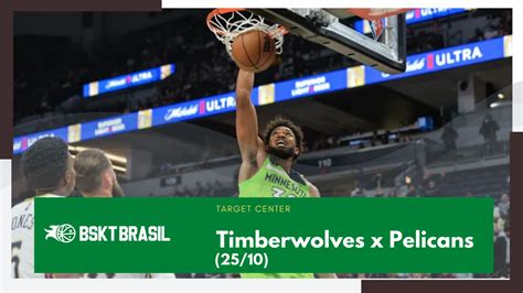 Onde Assistir Timberwolves X Pelicans Nba Hoje 2510 Ao Vivo