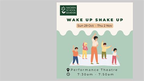 Wake Up Shake Up | Nadeen School