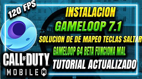 Call Of Duty Mobile Instalacion Gameloop Estable Solucion Al Mapeo