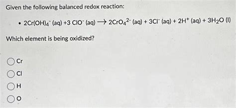 Solved Given the following balanced redox reaction: - | Chegg.com 