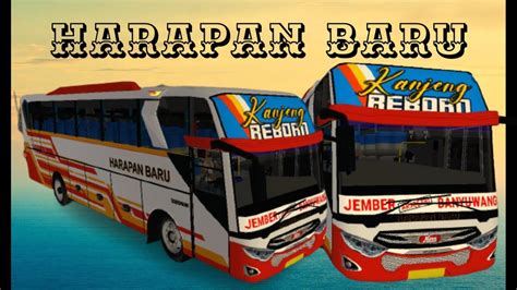 MOD BUSSID HARAPAN BARU Bus Simulator Indonesia YouTube