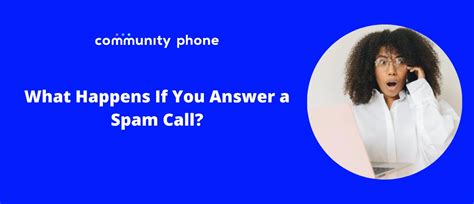 What Happens If You Answer A Spam Call