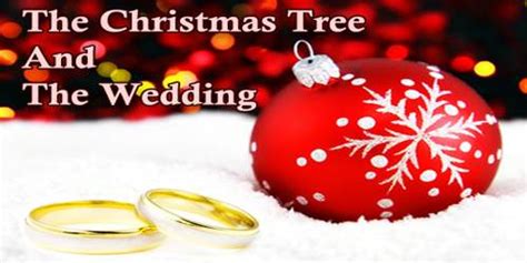 The Christmas Tree And The Wedding - Assignment Point