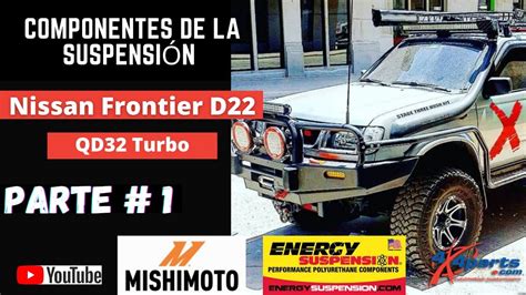 NISSAN FRONTIER D22 QD32 TURBO SUSPENSION COMPONENTS PARTE 1 YouTube