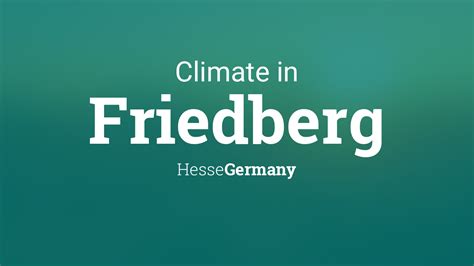 Climate And Weather Averages In Friedberg Hesse Germany