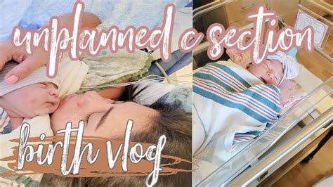 Birth Vlog 2021 Unplanned C Section Youtube