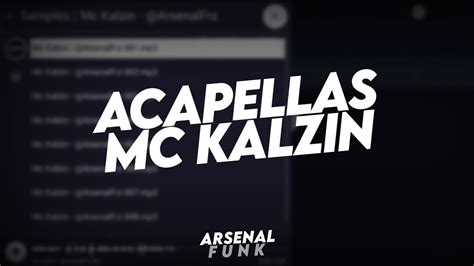 Acapellas Mc Kalzin Conteúdo Para Djs Youtube