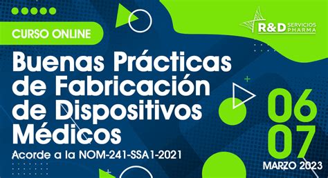 Buenas Prácticas De Fabricación De Dispositivos Médicos Acorde A La Nom